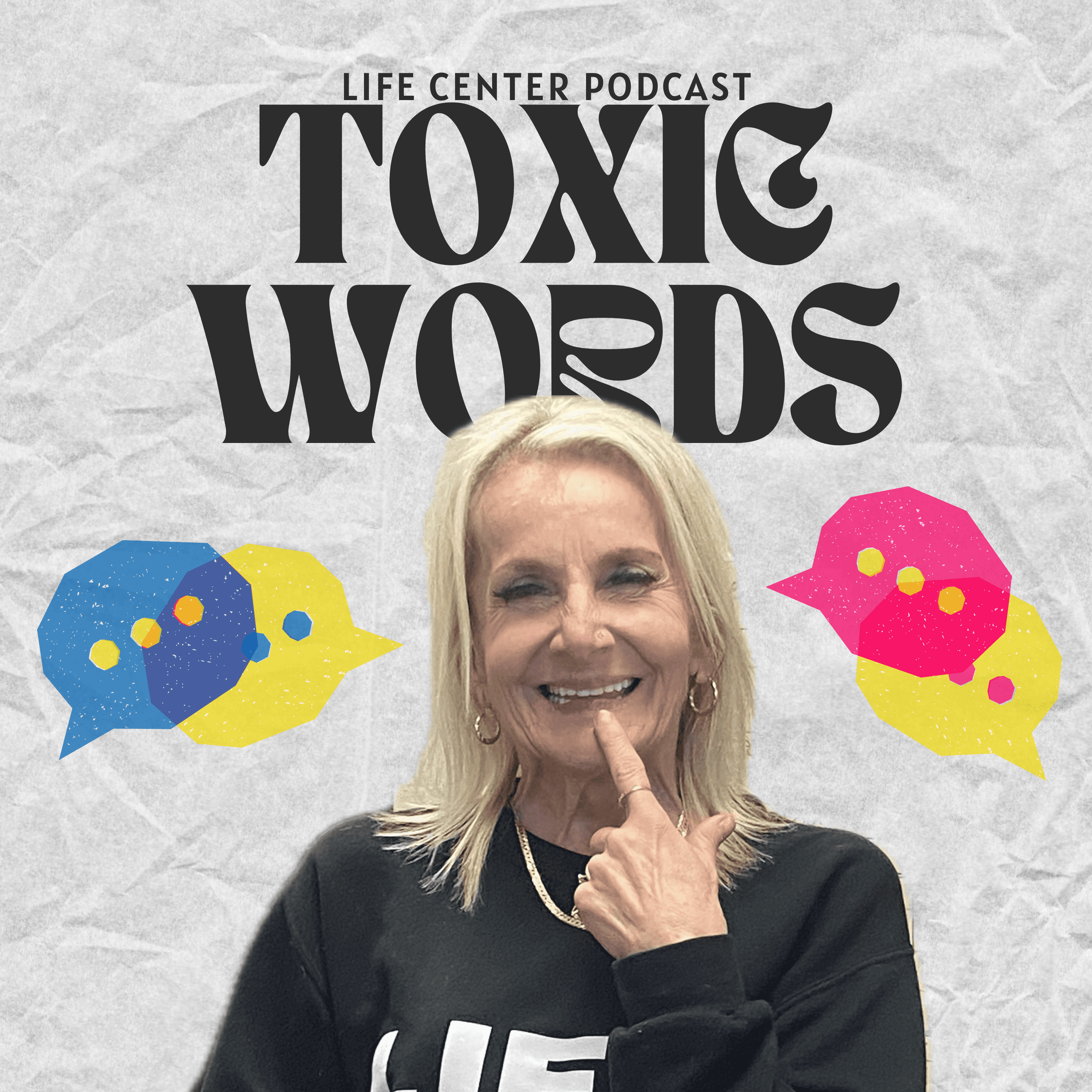 How to Deal with Toxic Words - ICCM Life Center Podcast cover