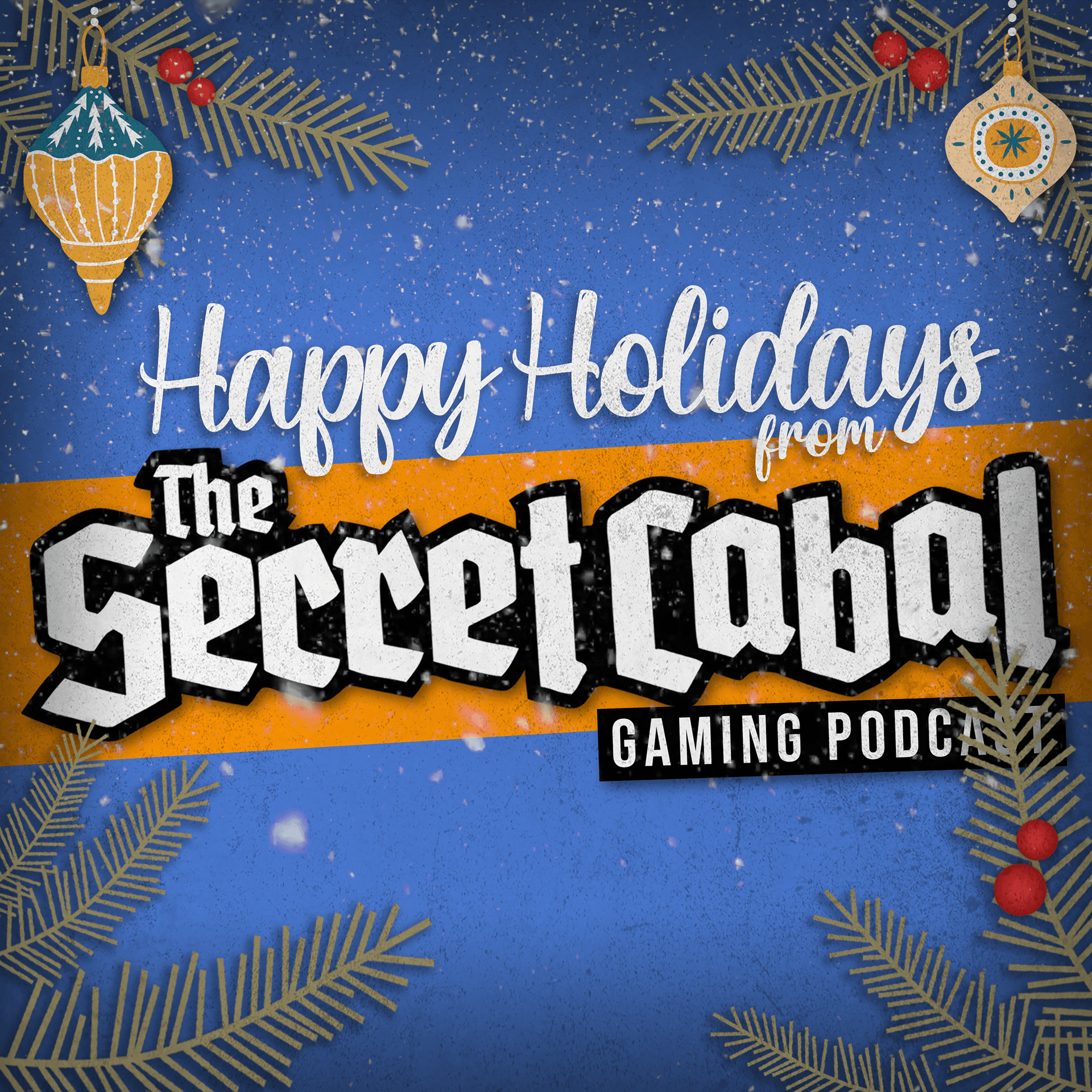 Happy Holidays from The Secret Cabal - The Secret Cabal Gaming Podcast cover