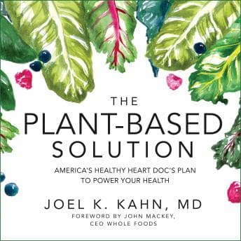 Plant-Based Solution: America's Healthy Heart Doc's Plan to Power Your Health Audiobook - Best Audiobooks of Mystery Fantasy cover