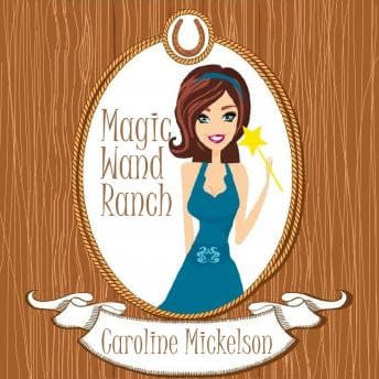 Magic Wand Ranch: A Romantic Comedy Audiobook - Incredible Audiobooks of Police Stories cover
