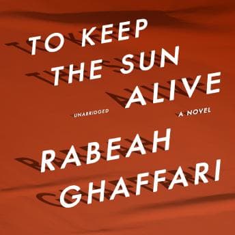 To Keep the Sun Alive: A Novel Audiobook - Greatest Audiobooks of Animals Nature cover