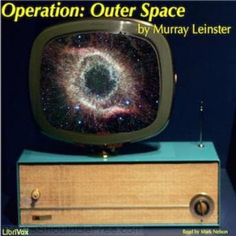 Operation: Outer Space Full Audiobook by Murray Leinster - Listen to Full Free Audio Books of Science Fiction & Fantasy, Science Fiction on Computers and Mobile Phones IOS or Android cover