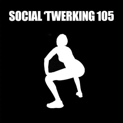 Social 'Twerking 105: The Twerkout - Kill Yourself cover