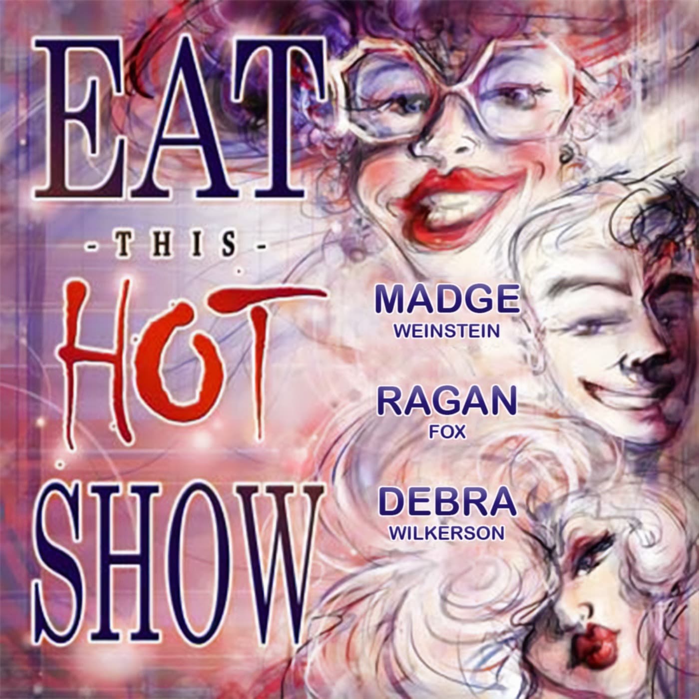 Eat This Hot Show cover