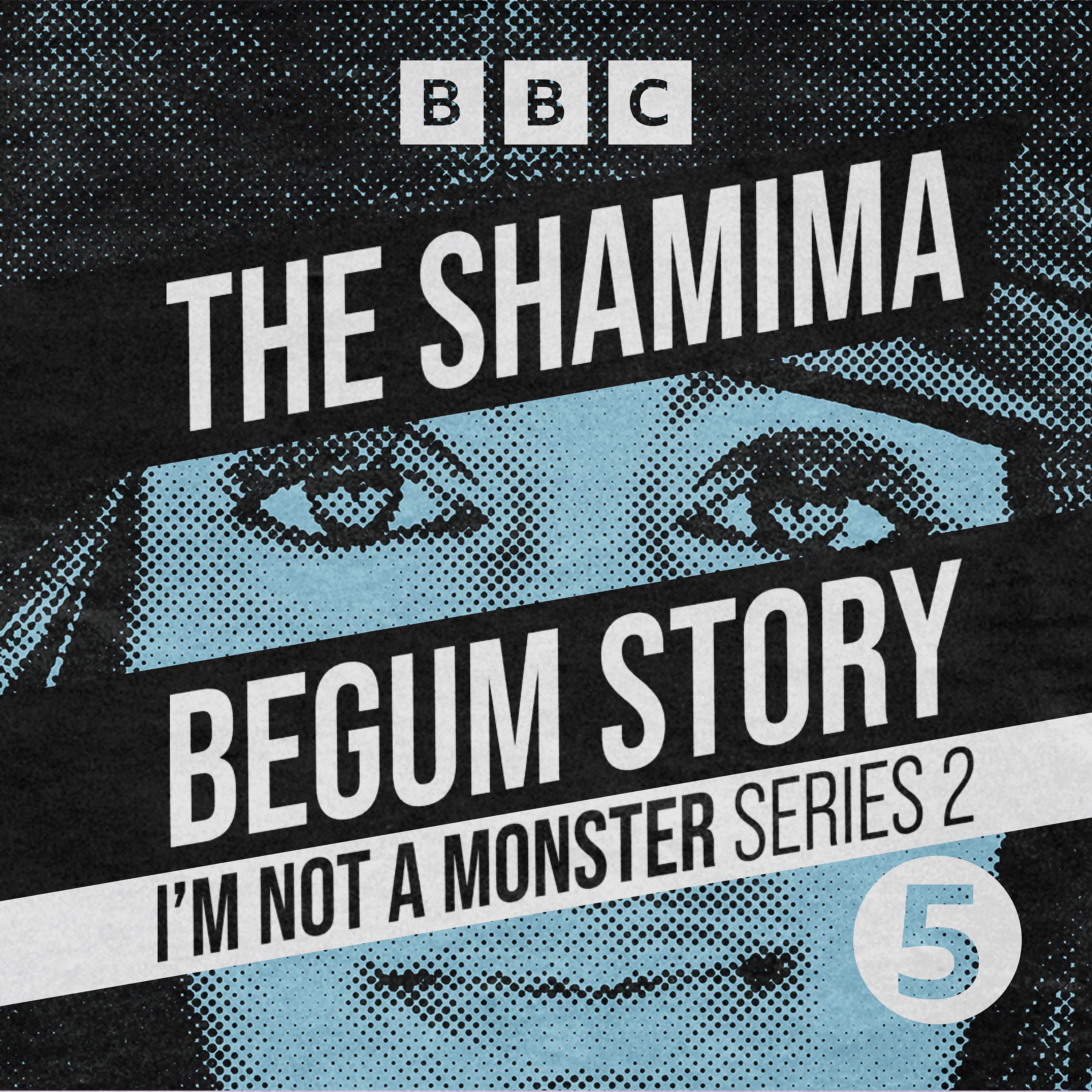 Introducing… The Shamima Begum Story - I'm Not a Monster cover