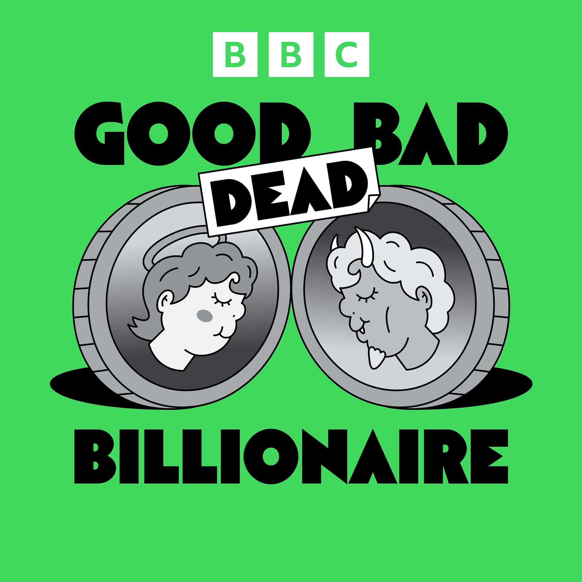 The dead billionaires: What do you think? - Good Bad Billionaire cover