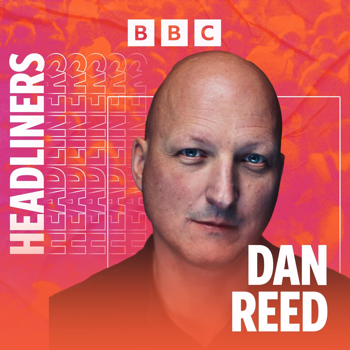 Dan Reed - Headliners with Nihal Arthanayake cover