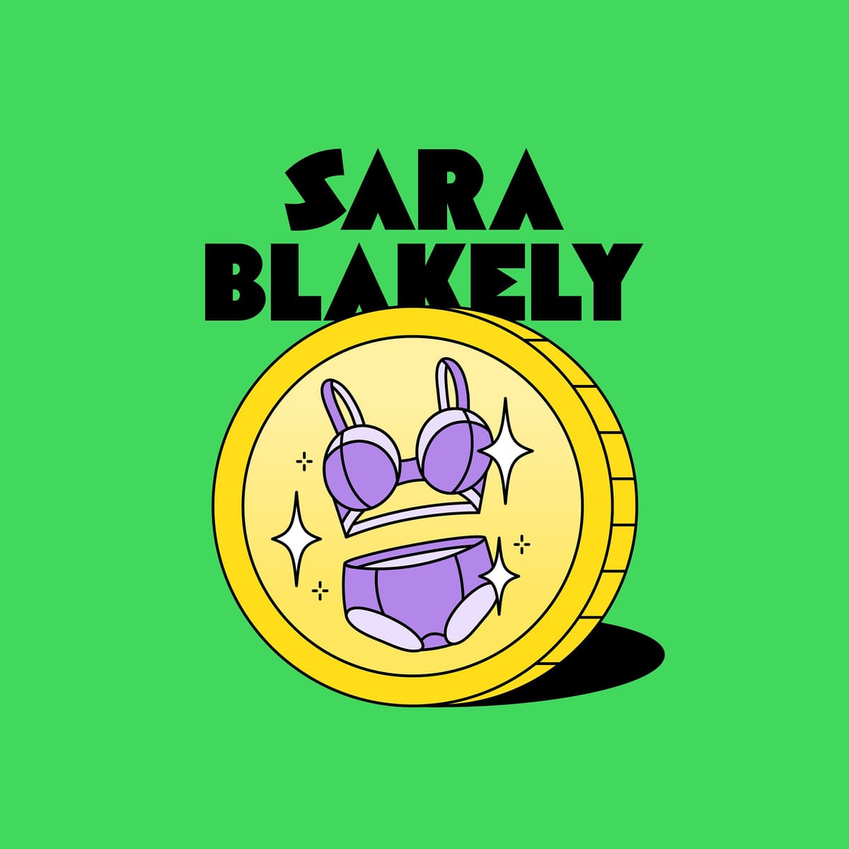 Sara Blakely: Shaping the world with Spanx - Good Bad Billionaire cover