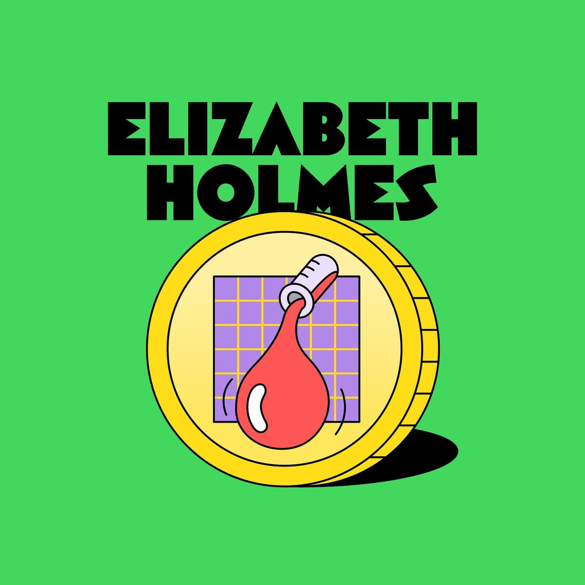 Elizabeth Holmes: From CEO to criminal - Good Bad Billionaire cover