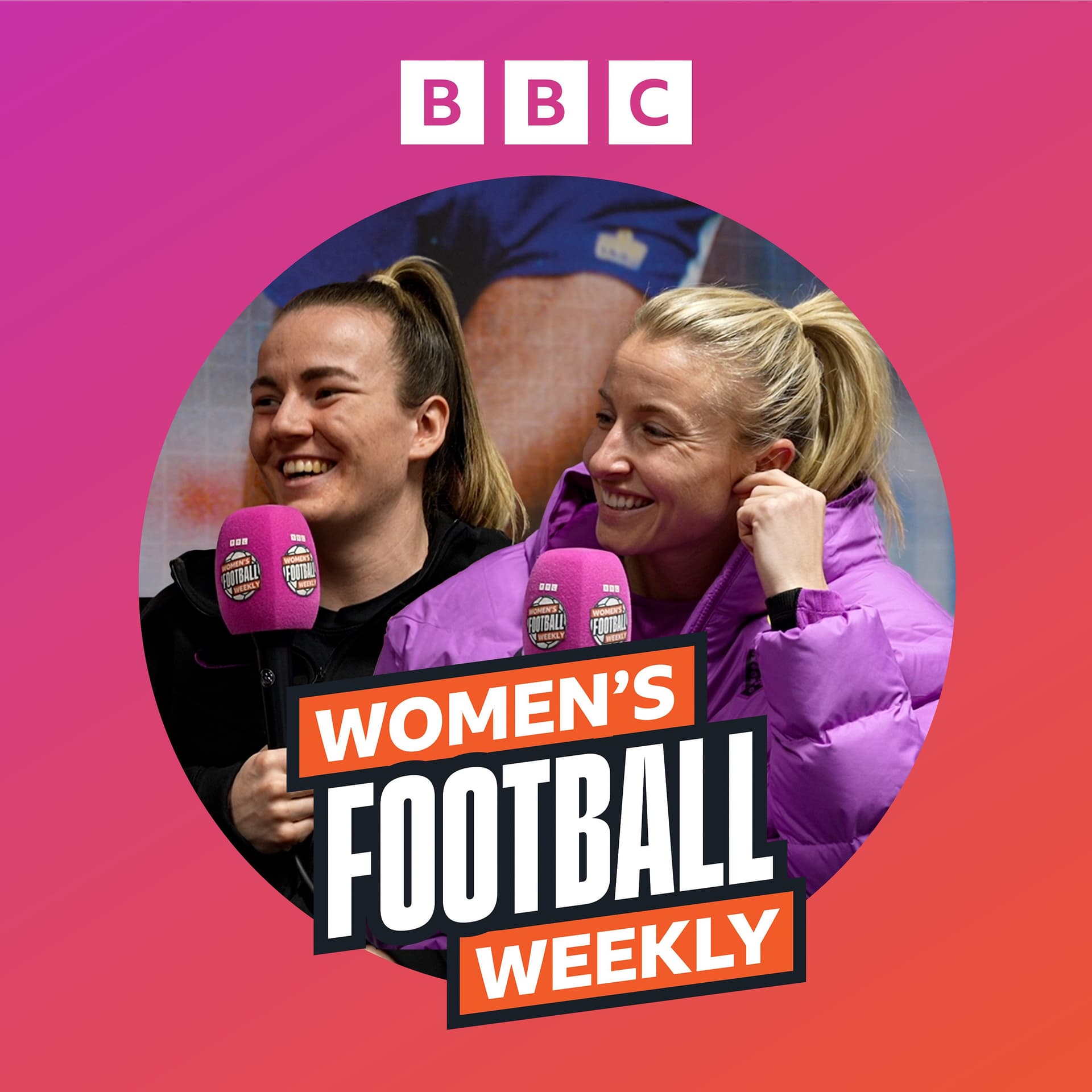 Extra: Inside England with Lauren Hemp and Leah Williamson. - BBC Women's Football Weekly cover