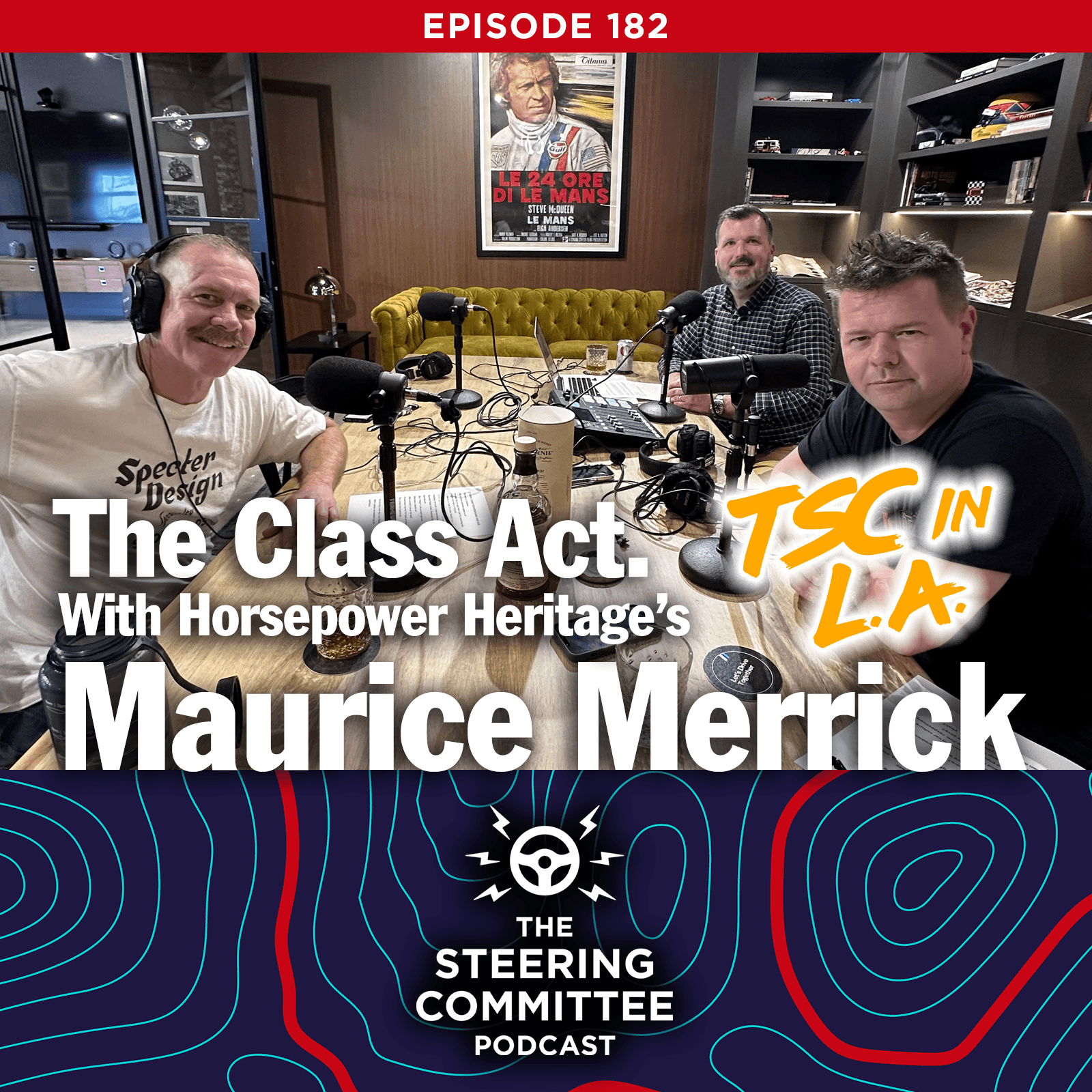The Class Act. With Horsepower Heritage’s Maurice Merrick - The Steering Committee cover