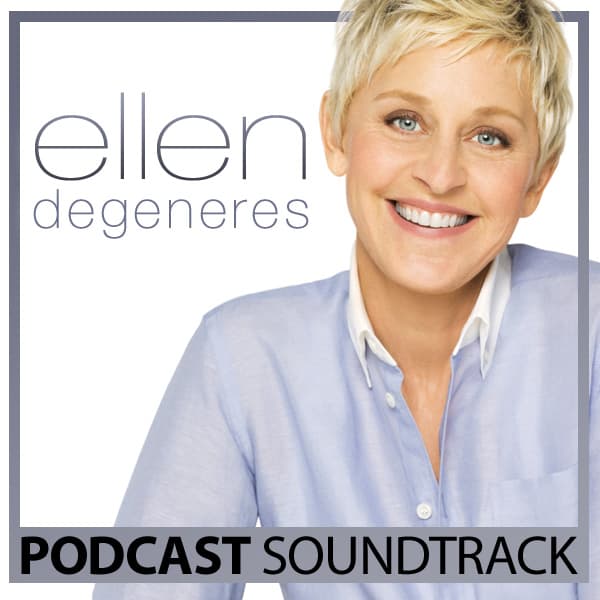 Ellen Degeneres - Celebrity Playlist Podcast cover