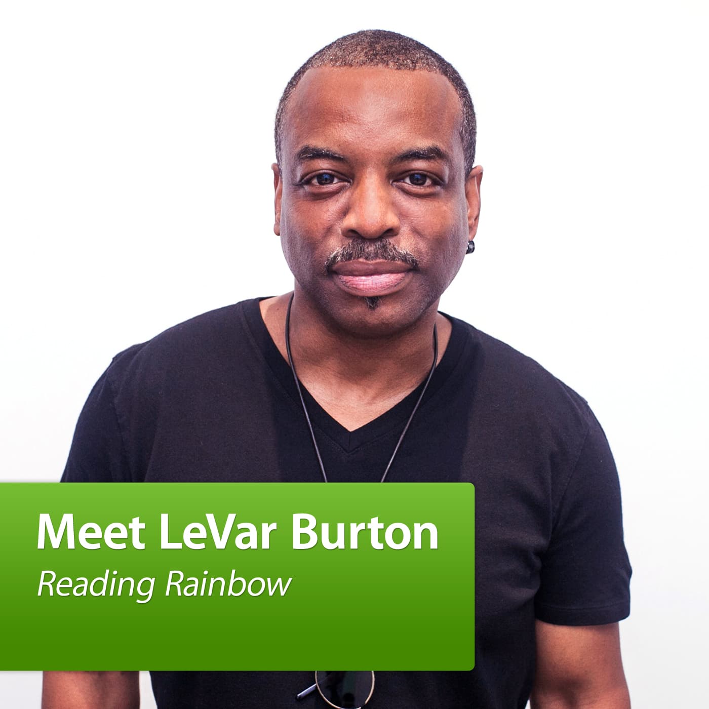 Meet LeVar Burton: Reading Rainbow cover