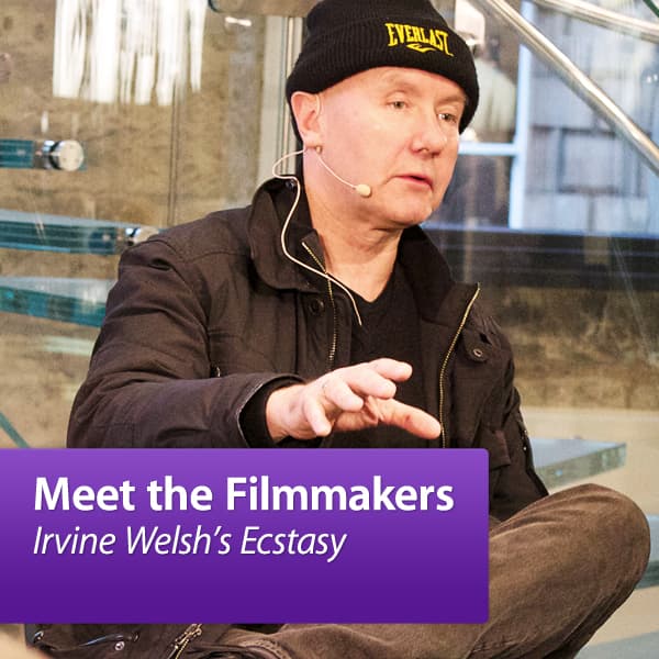 Irvine Welsh's Ecstasy: Meet the Filmmakers cover