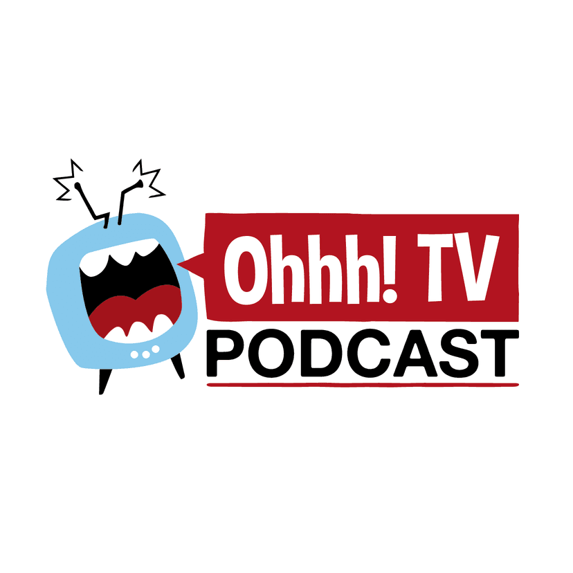 Ohhh! TV Podcast cover
