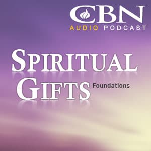 CBN Spiritual Gifts Webcast: Foundations - An Introduction to Spiritual Gifts cover
