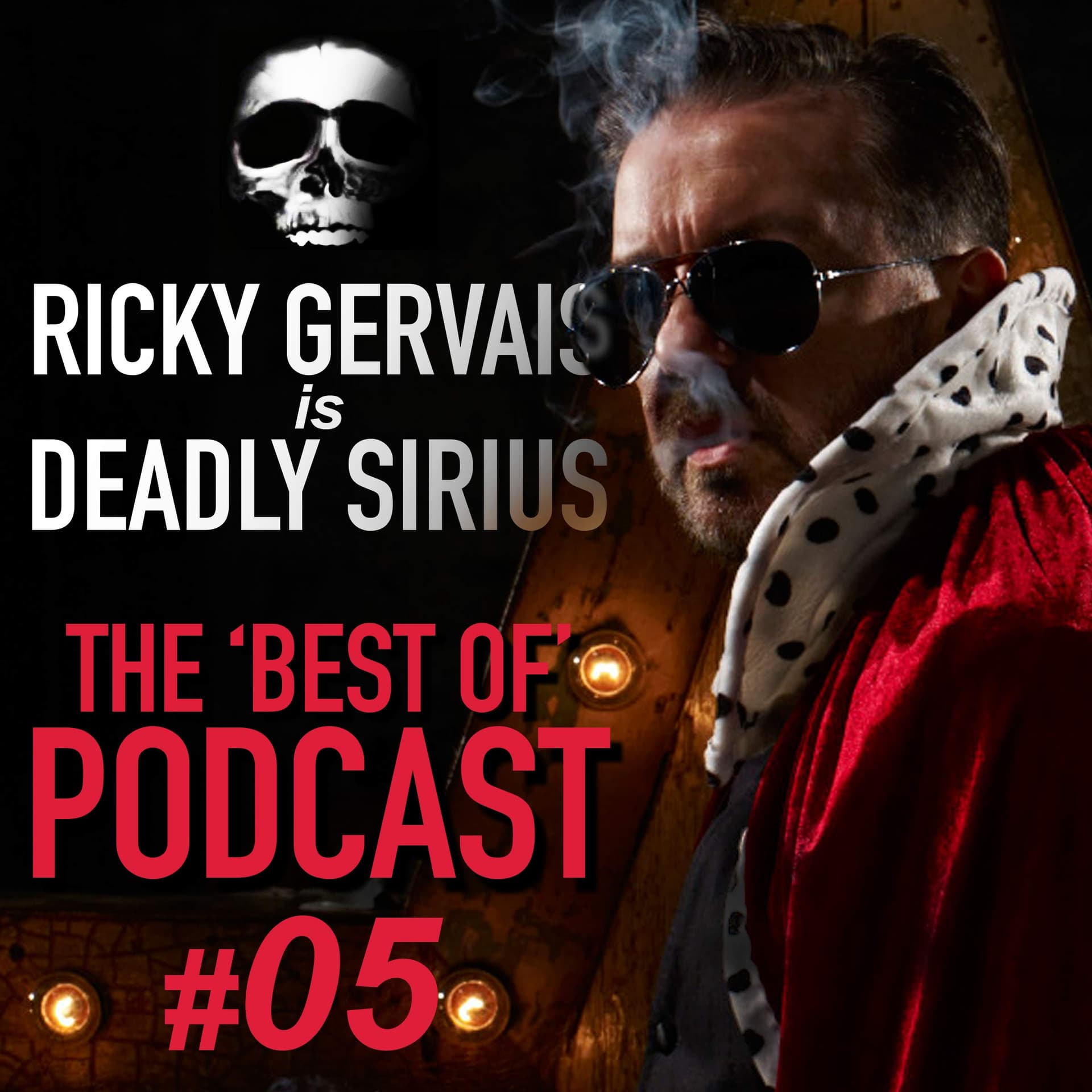 BEST OF... RICKY GERVAIS is DEADLY SIRIUS #05 — The Ricky Gervais Podcast cover