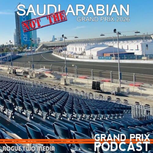 NOT THE Saudi Arabian GP 2026 — Rogue Two Media cover