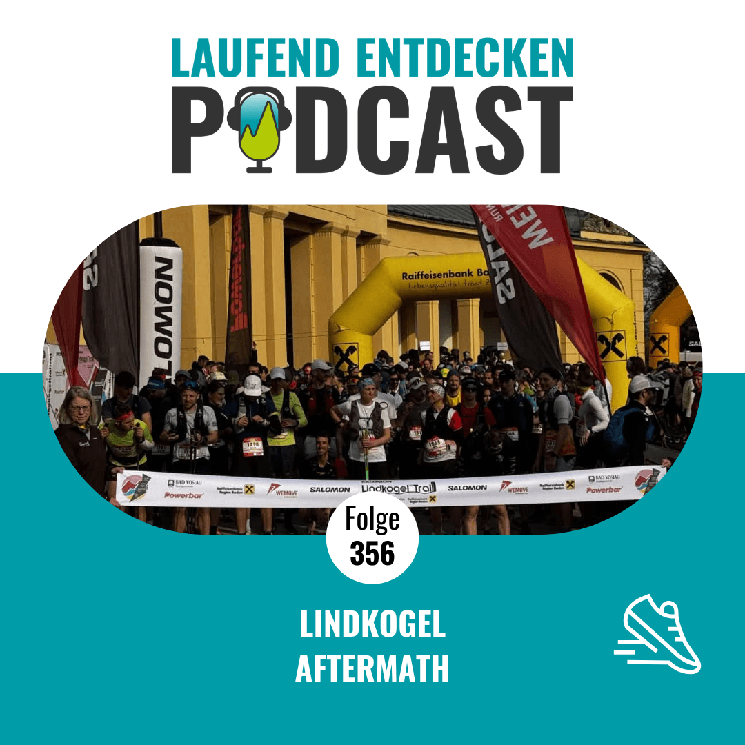 LEP#356 - Lindkogel Aftermath - Laufend Entdecken Podcast - Der österreichische Laufpodcast cover