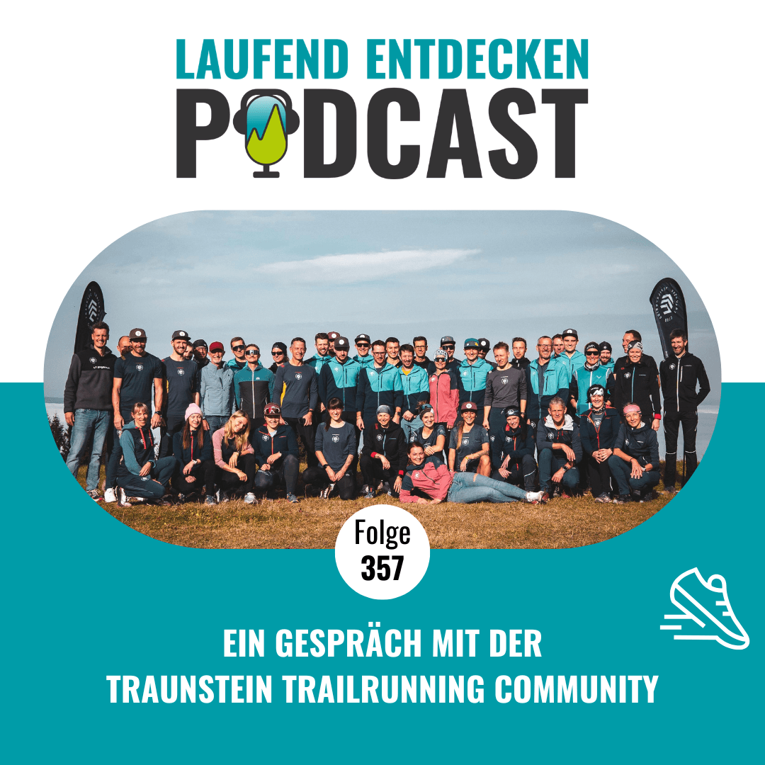 LEP#357 - Ein Gespräch mit der Traunsee Trailrunning Community — Laufend Entdecken Podcast - Der österreichische Laufpodcast cover