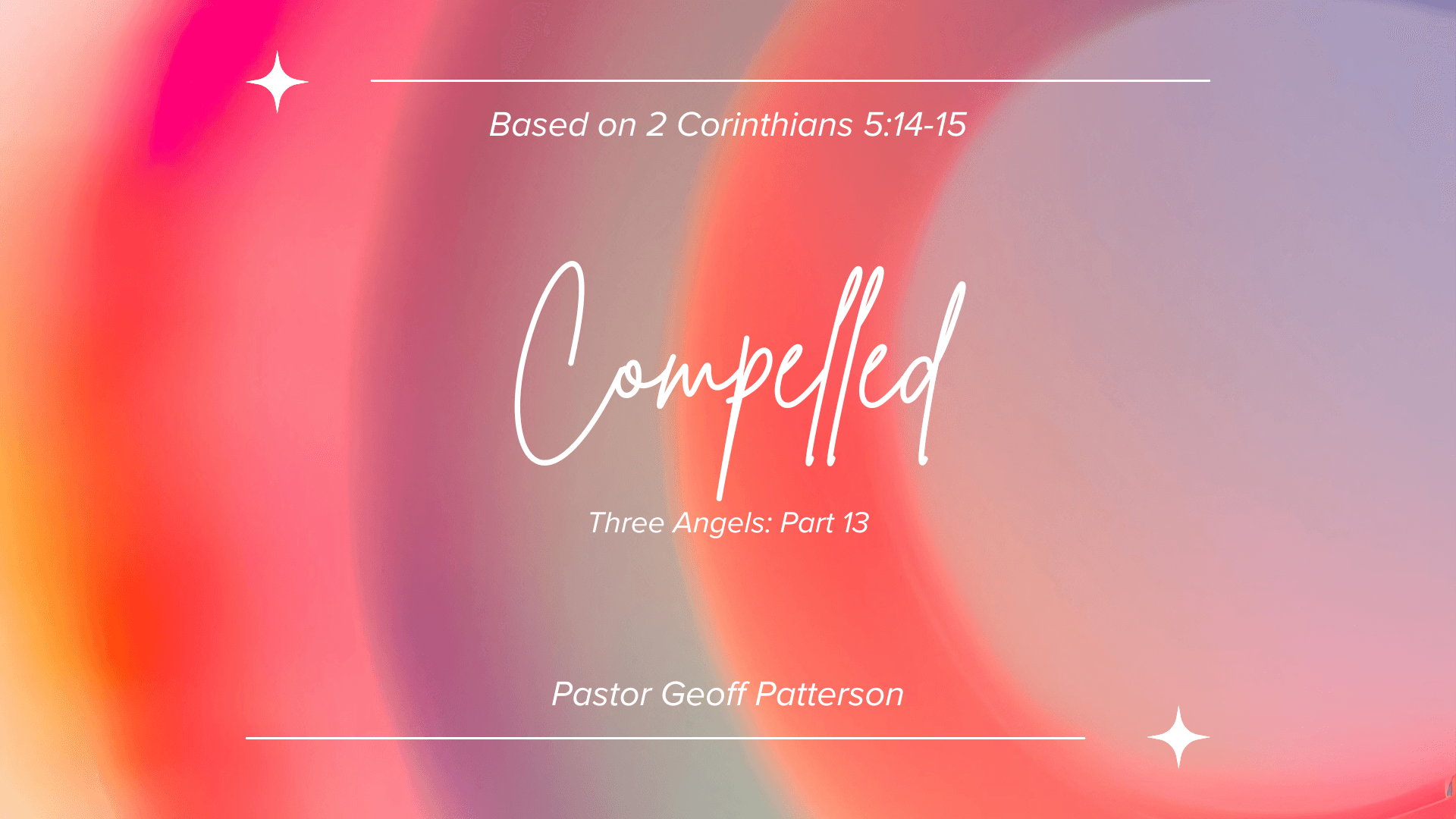 Compelled- Three Angels: Part 13 | Compelled- Three Angels: Part 13 - Boulder Church Video Podcast cover