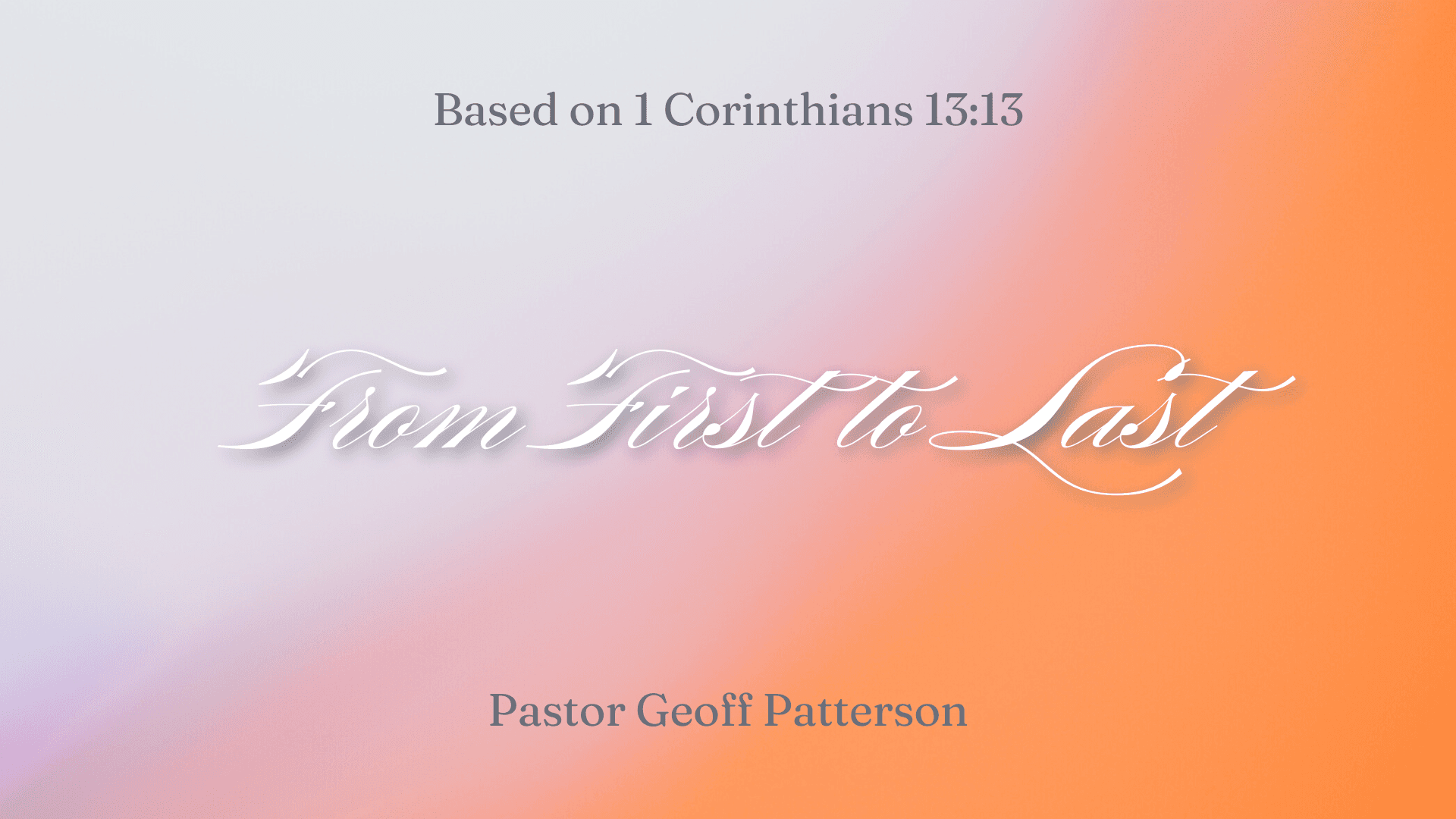From First to Last | From First to Last - Boulder Church Audio Podcast cover