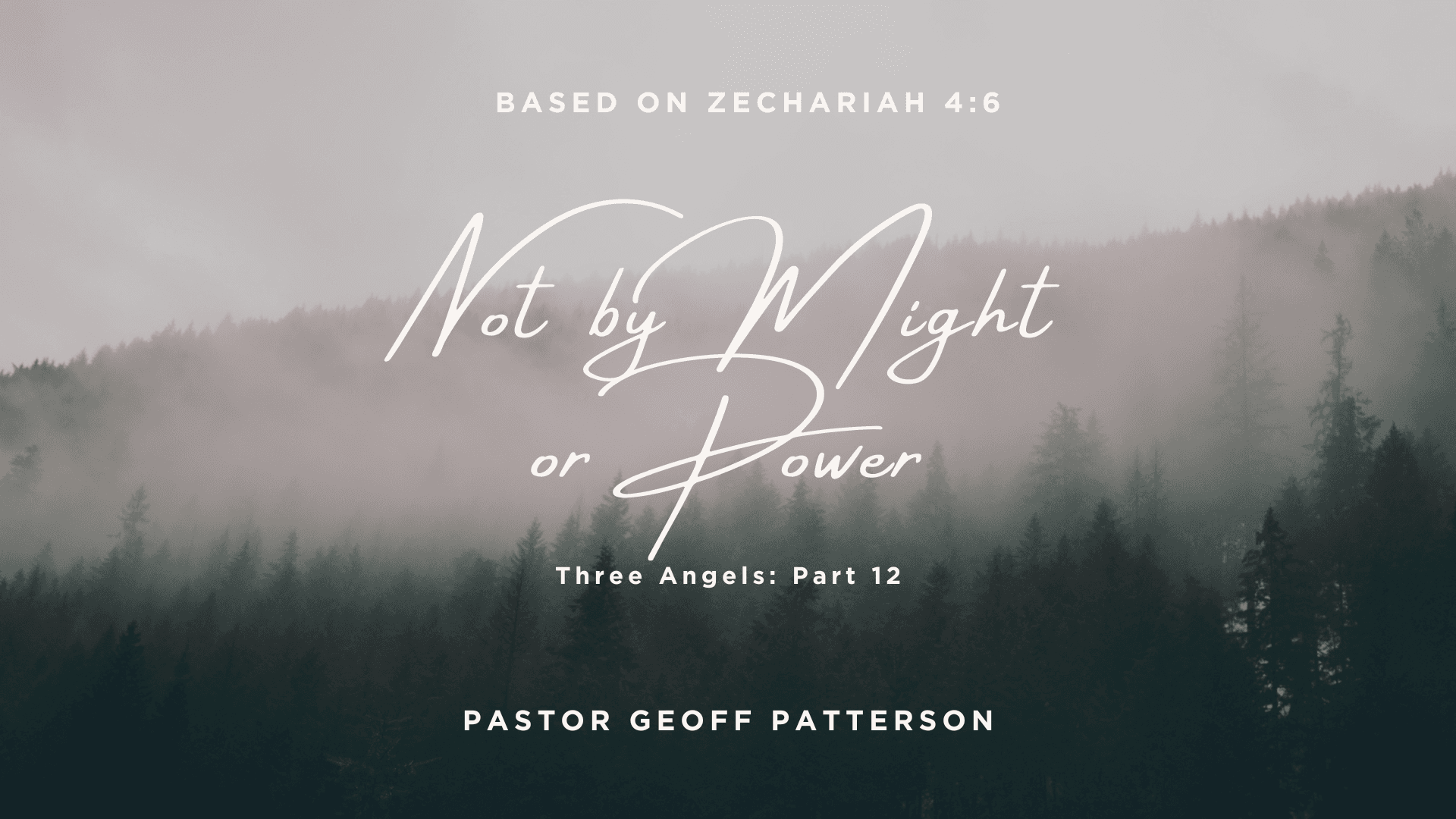 Not by Might or Power - Three Angels: Part 12 | Not by Might or Power - Three Angels: Part 12 - Boulder Church Audio Podcast cover