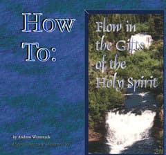 How To Flow In The Gifts Of The Holy Spirit cover