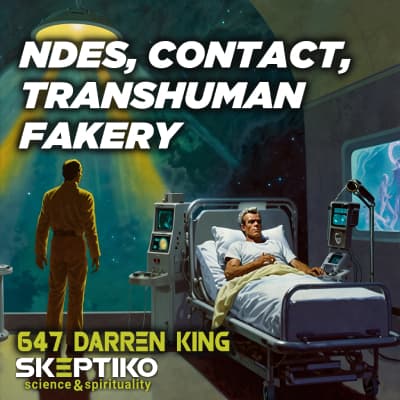 Consciousness Converging: NDEs, Alien Contact, and Fake Transhumanism |647| - Skeptiko – Science at the Tipping Point cover