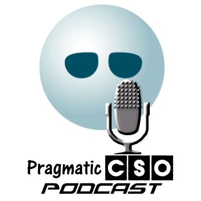 Pragmatic CSO Podcast #15 - Setting the bar - Pragmatic CSO Podcast cover