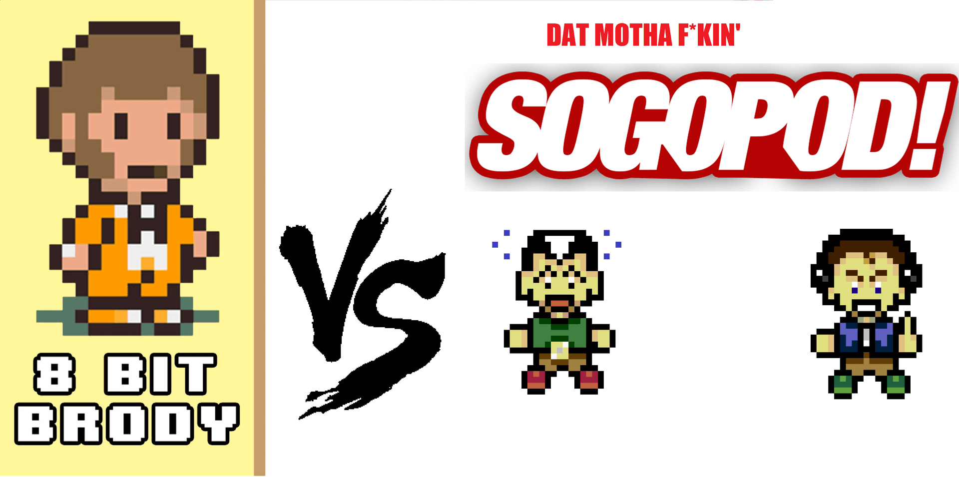 SOGOpod Ep. 84 - 8 Bit Brody! - SOGOpod cover