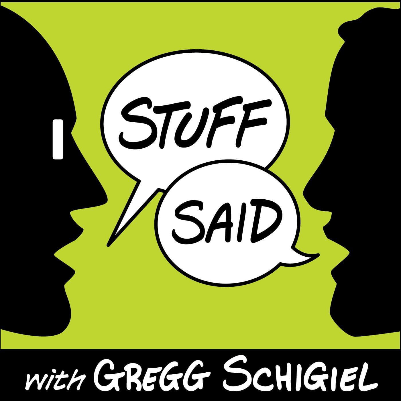 Stuff Said with Gregg Schigiel cover