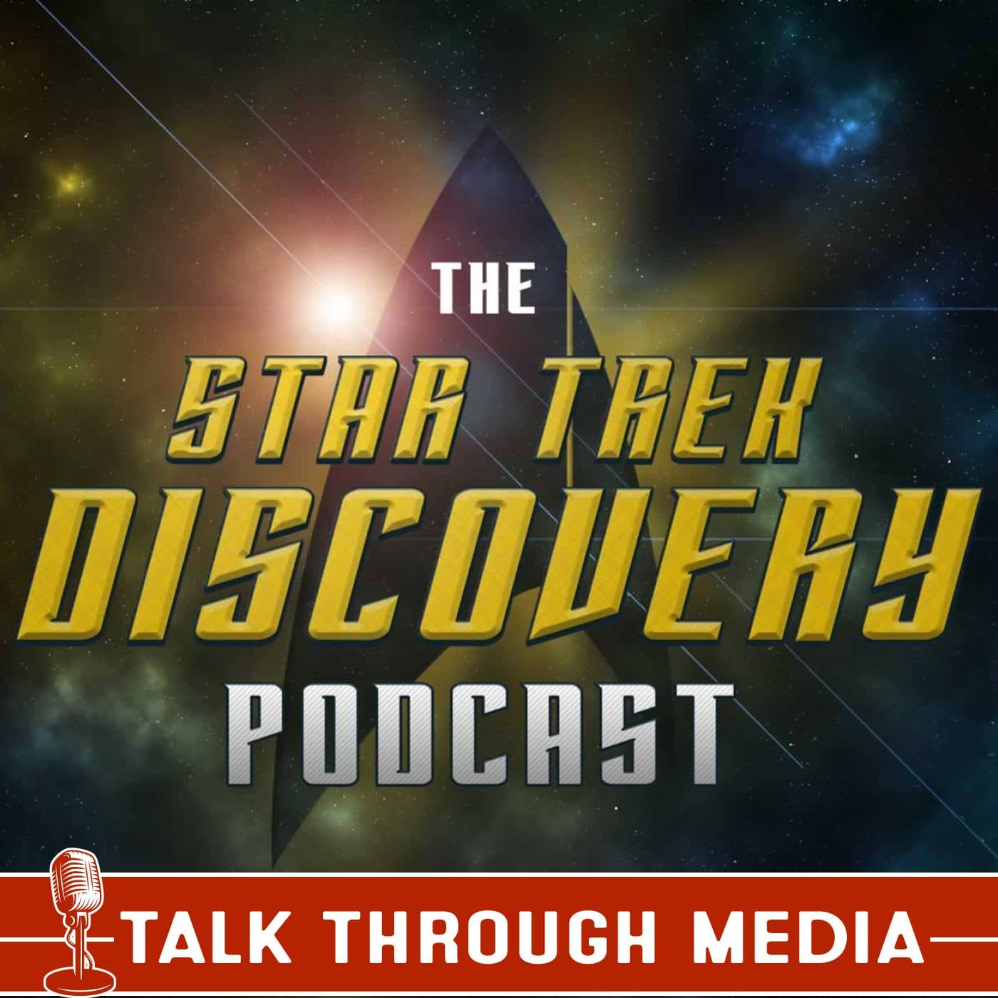 Star Trek Discovery Podcast, featuring Picard, Lower Decks, and Strange New Worlds cover