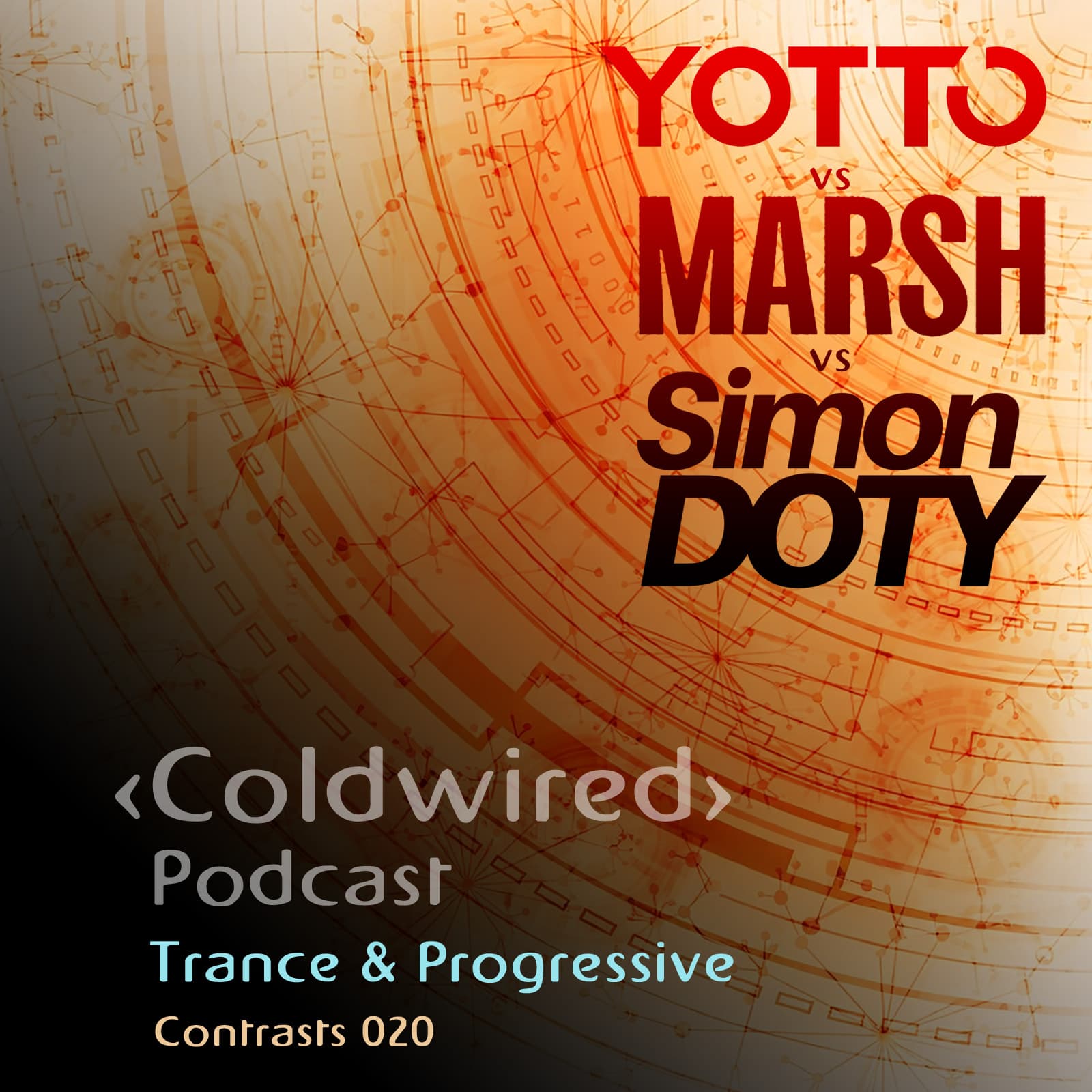 Contrasts 020: Yotto vs Marsh vs Simon Doty - Coldwired Podcast. Trance and Progressive. cover