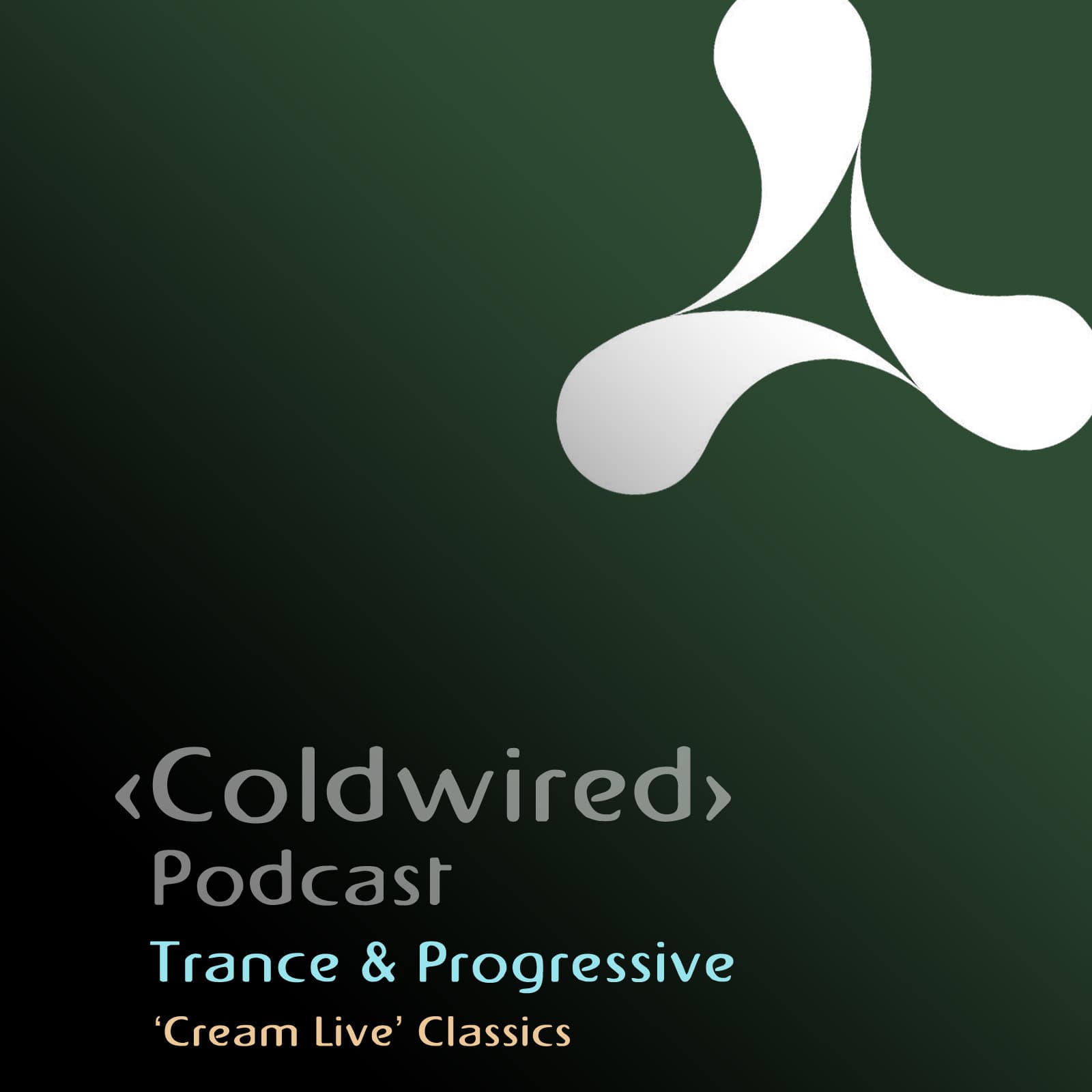 'Cream Live' Classics (Trance) - Coldwired Podcast. Trance and Progressive. cover