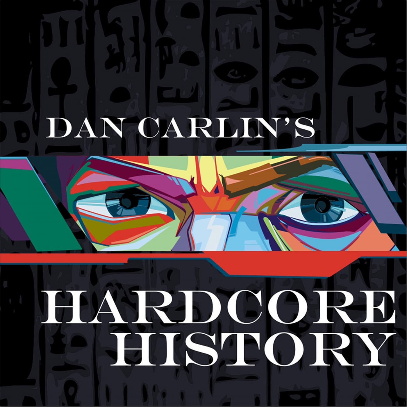 Dan Carlin's Hardcore History cover