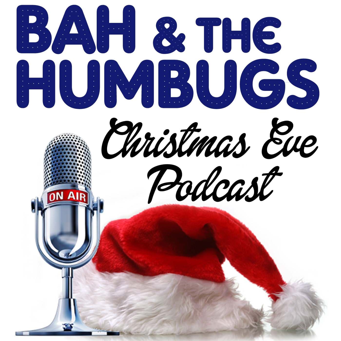 Bah & The Humbugs Christmas Eve Podcast cover