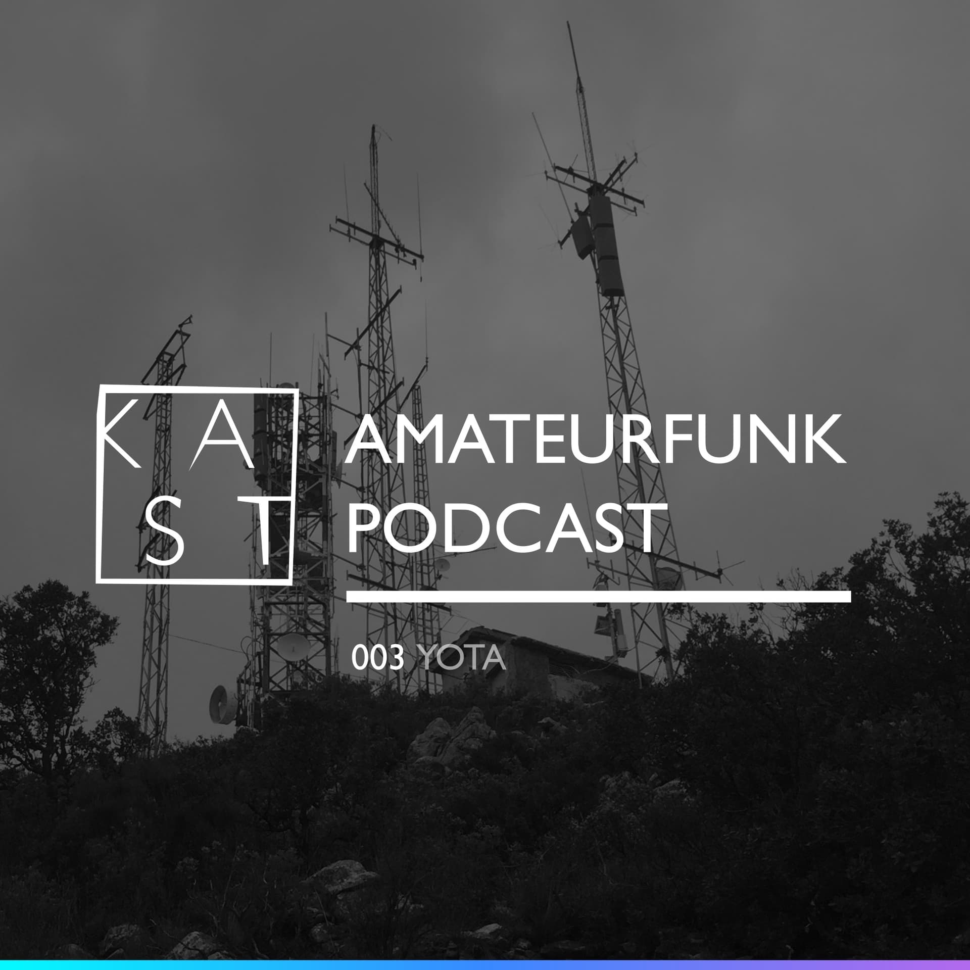 Amateurfunk Podcast 003: YOTA - KAST cover