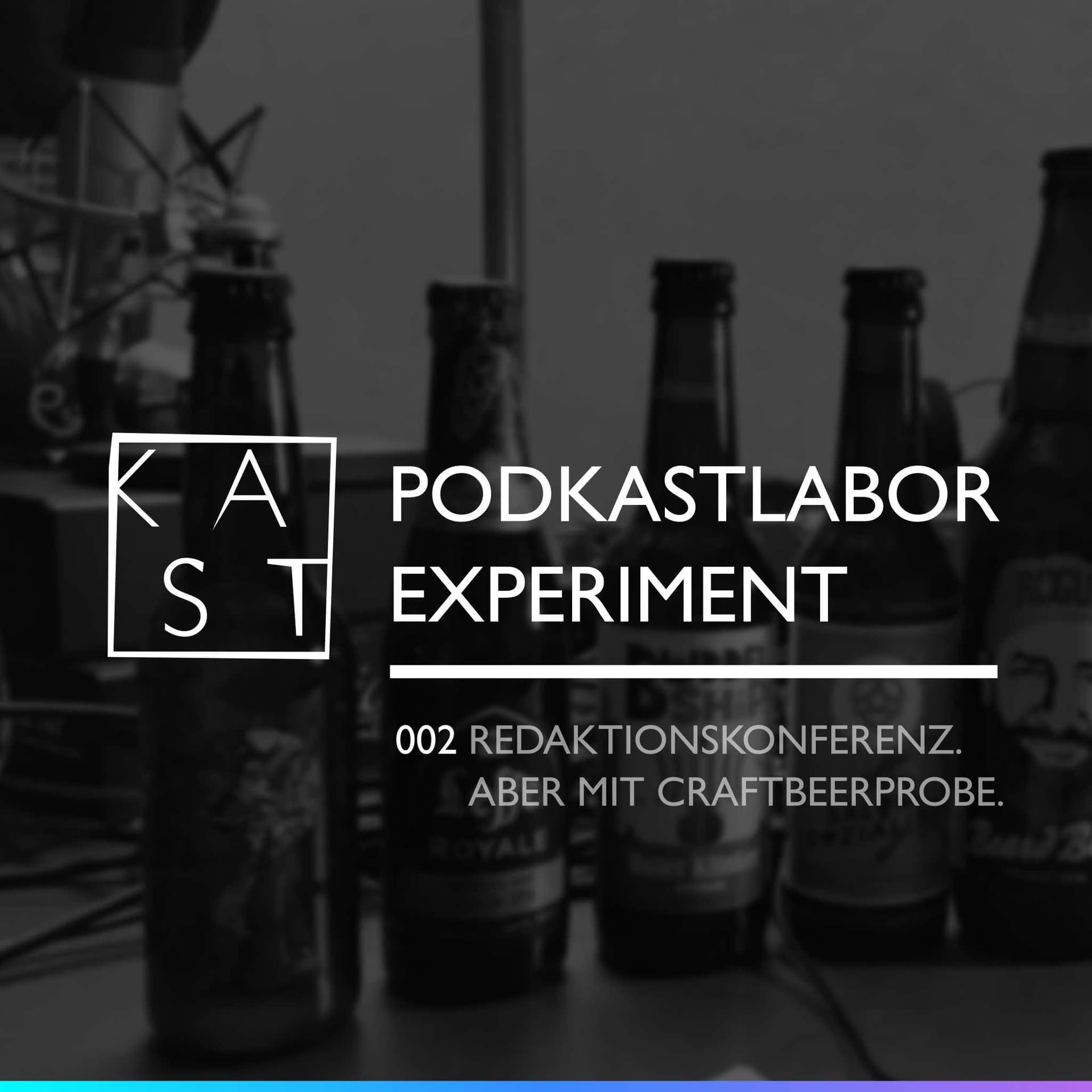 Experiment 002: Redaktionskonferenz. Aber mit Craftbeerprobe. - KAST cover