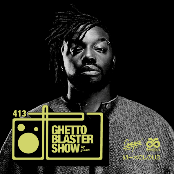 GhettoBlasterShow #413-270522 - GONES PODCAST cover
