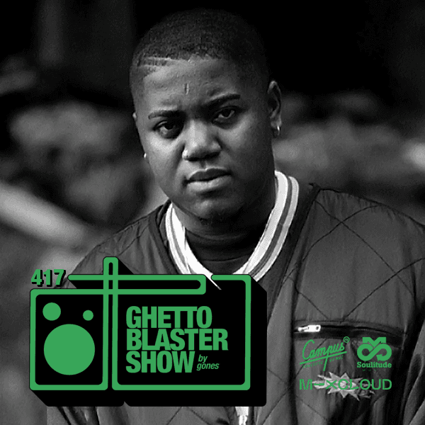 GhettoBlasterShow #417-141022 - GONES PODCAST cover