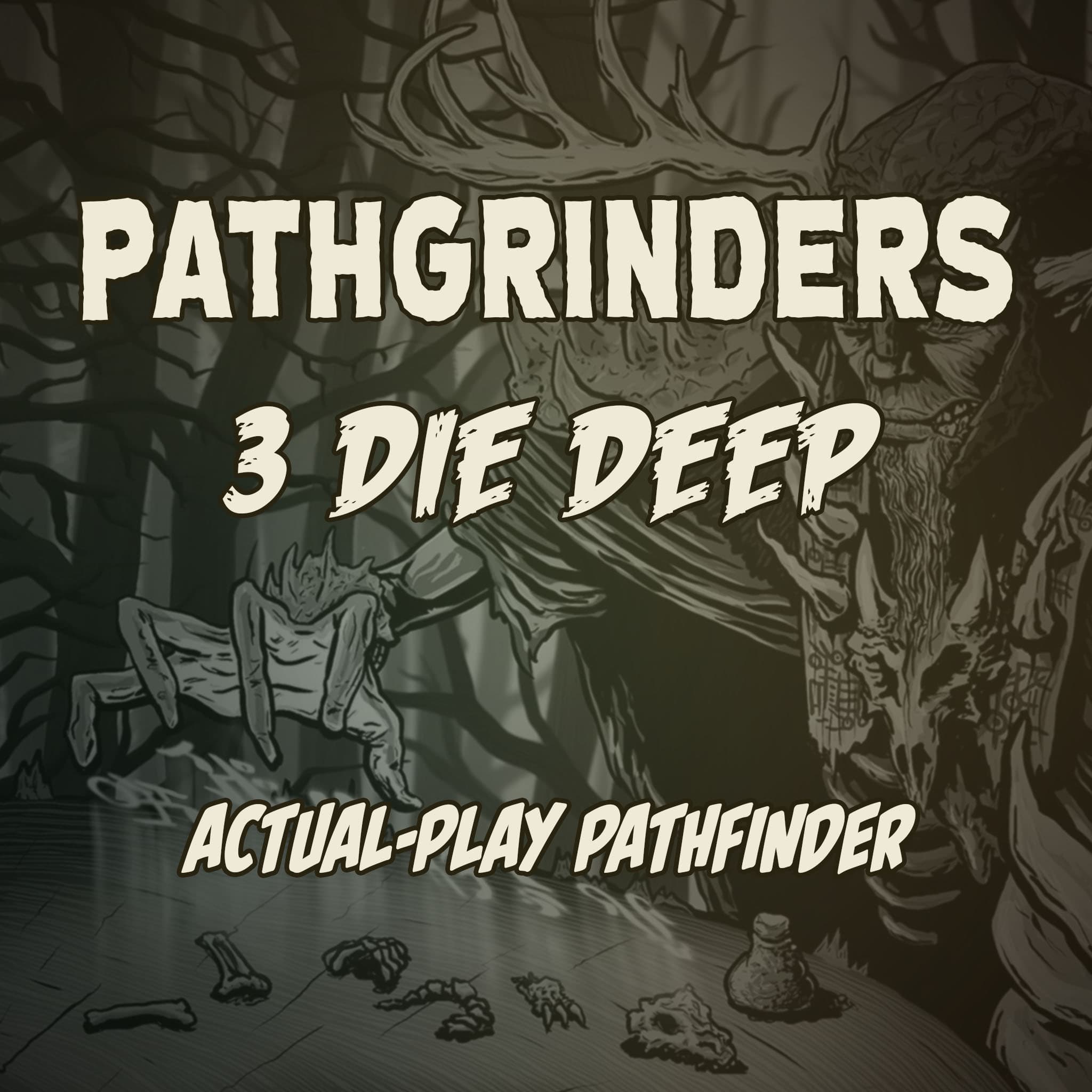 Pathgrinders 3 Die Deep cover
