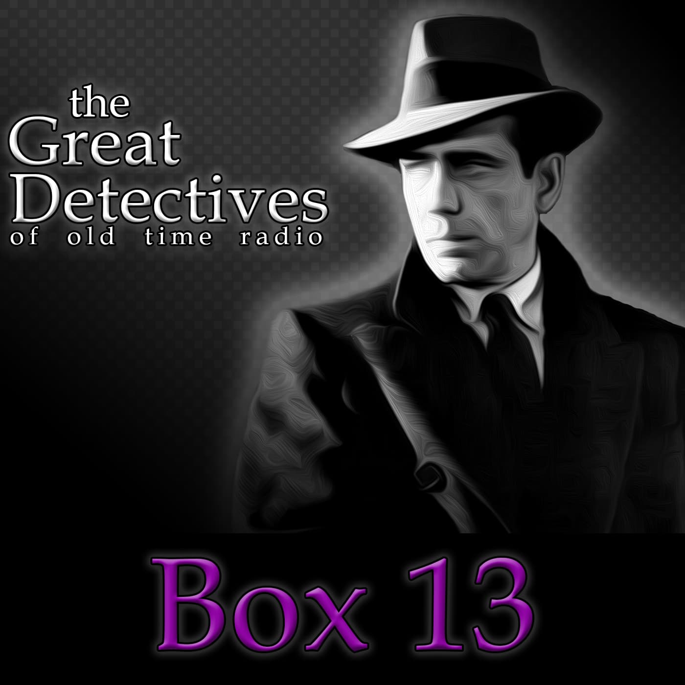 Box 13| Great Detectives of Old Time Radio Alan Ladd Mystery Dramas cover