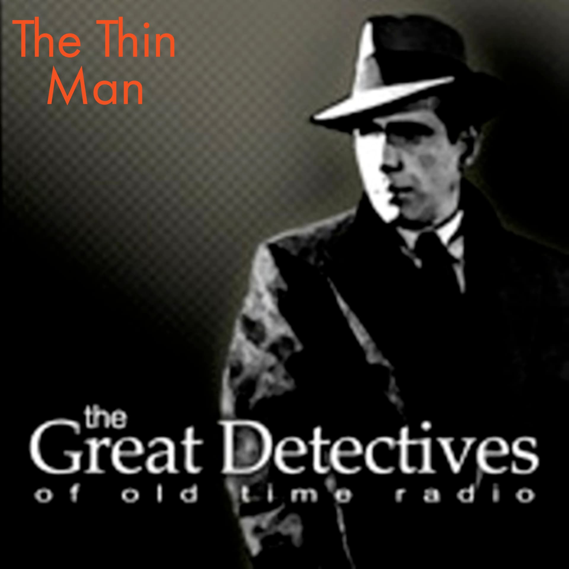 The Great Detectives Present the Thin Man (Old Time Radio) cover