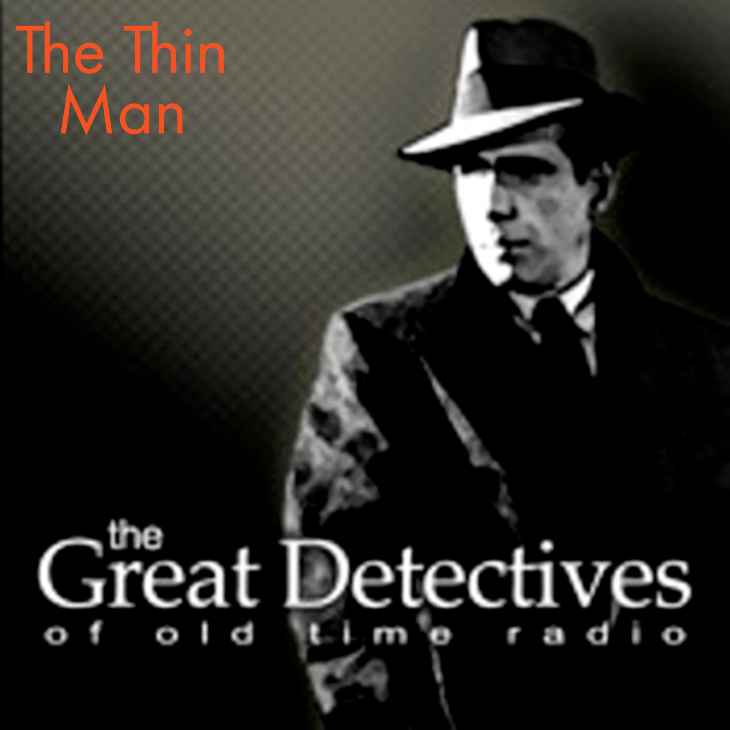 The Great Detectives Present the Thin Man (Old Time Radio) cover