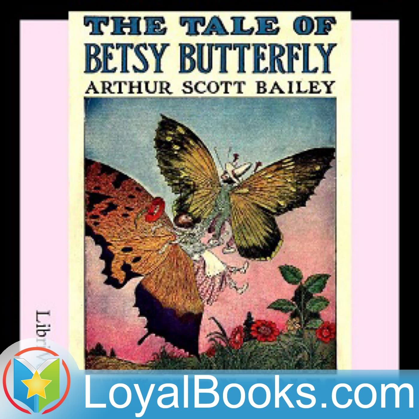 The Tale of Betsy Butterfly by Arthur Scott Bailey cover