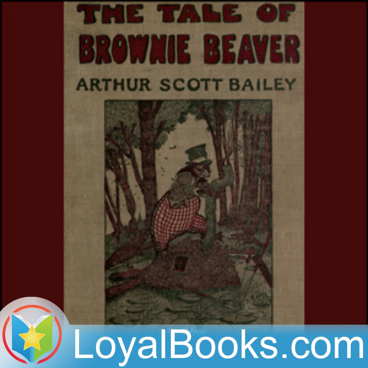 The Tale of Brownie Beaver by Arthur Scott Bailey cover