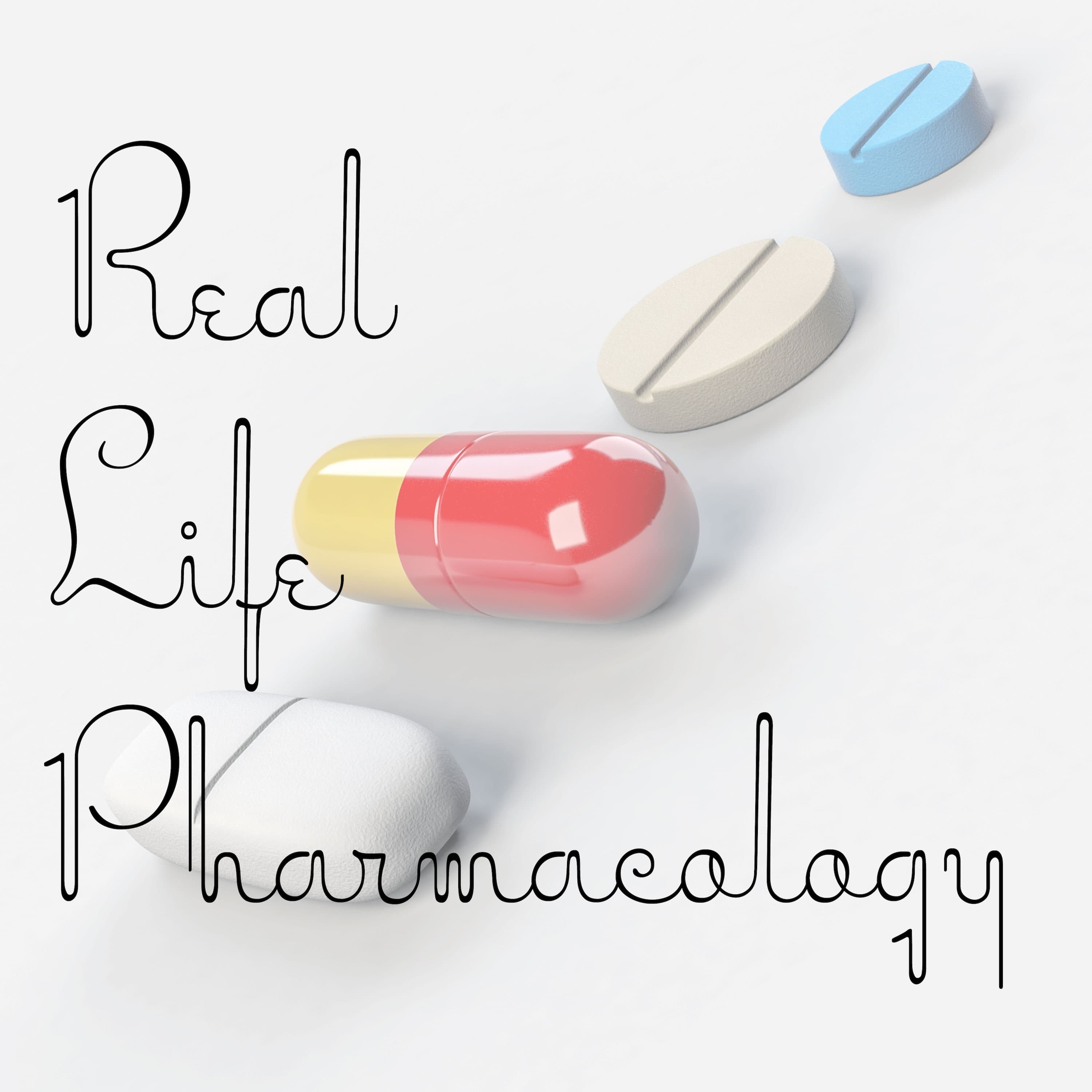 Real Life Pharmacology - Pharmacology Education for Health Care Professionals cover