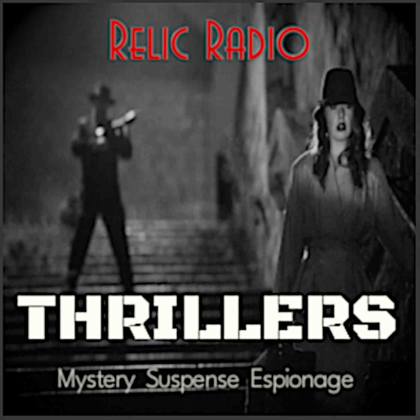 Relic Radio Thrillers (Old Time Radio) cover