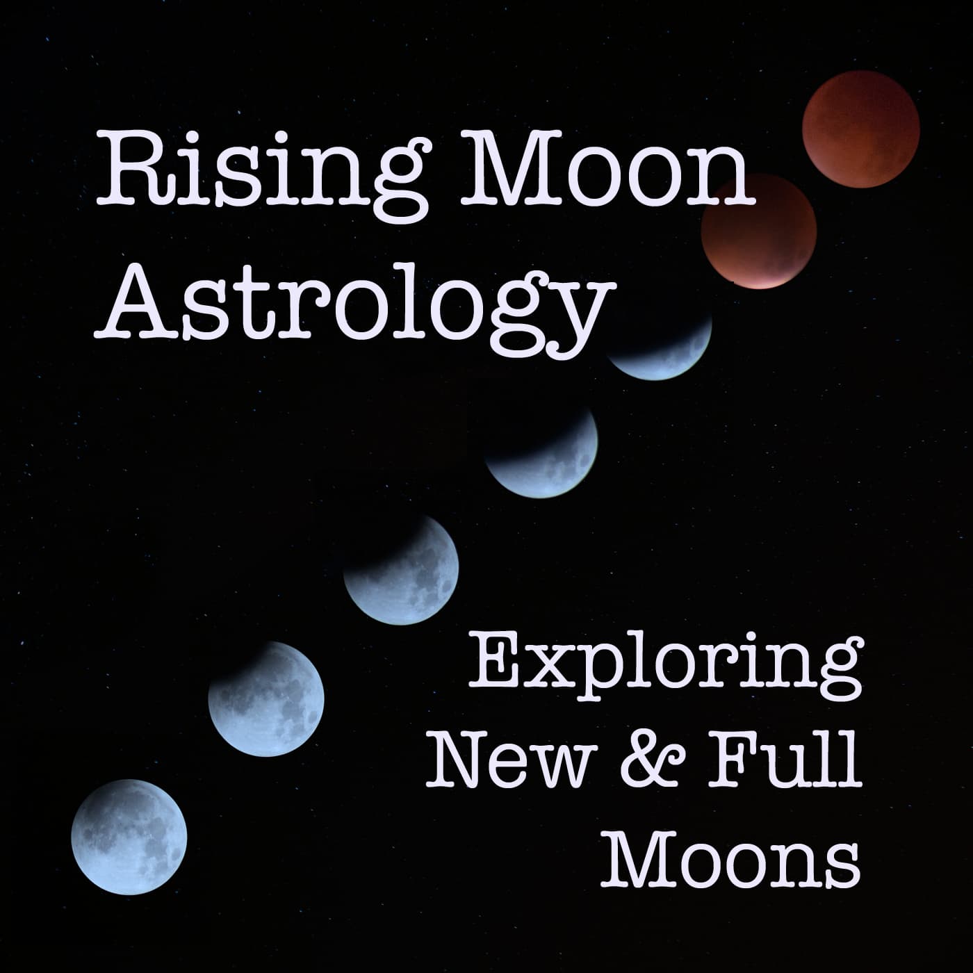 Rising Moon Astrology Podcast cover